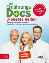 Die Ern&auml;hrungs-Docs &ndash; Diabetes heilen - Anne Fleck, Matthias Riedl, J&ouml;rn Klasen