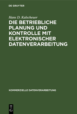 Die betriebliche Planung und Kontrolle mit elektronischer Datenverarbeitung