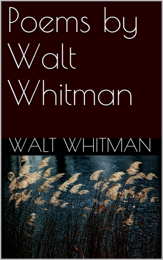 Poems By Walt Whitman