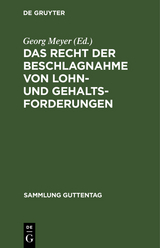 Das Recht der Beschlagnahme von Lohn- und Gehaltsforderungen - 