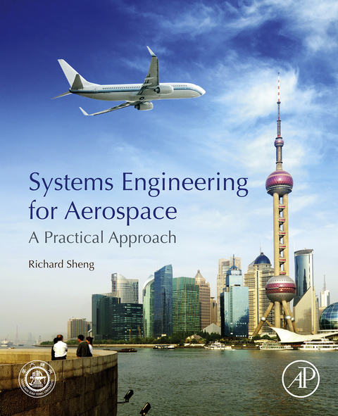Systems Engineering for Aerospace -  Richard Sheng