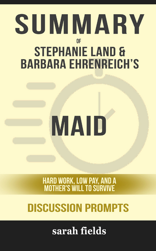 Summary: Stephanie Land & Barbara Ehrenreich's Maid