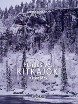 Puhdas vesi KITKAJOKI Kitkaj&auml;rvi - Tauno Kohonen