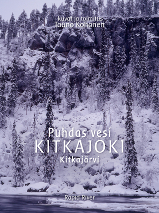 Puhdas vesi KITKAJOKI Kitkajärvi