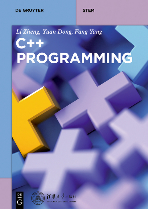 C++ Programming -  Li Zheng,  Yuan Dong,  Fang Yang
