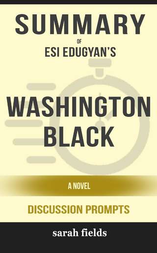 Summary: Esi Edugyan's Washington Black: A Novel