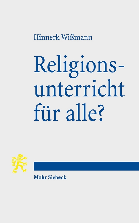 Religionsunterricht f&uuml;r alle? -  Hinnerk Wi&szlig;mann