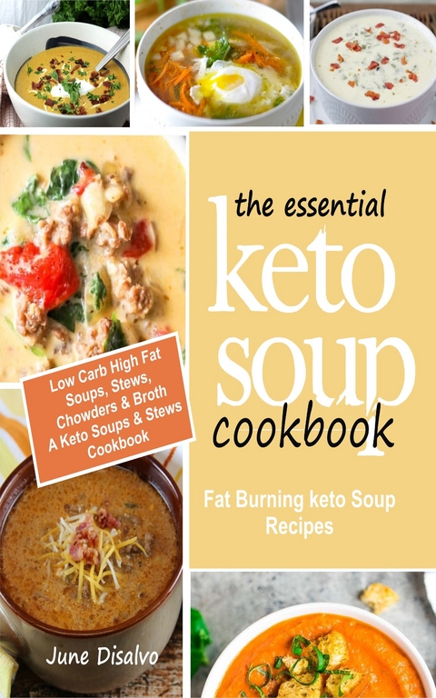 The Essential Keto Soup Cookbook -  June Disalvo