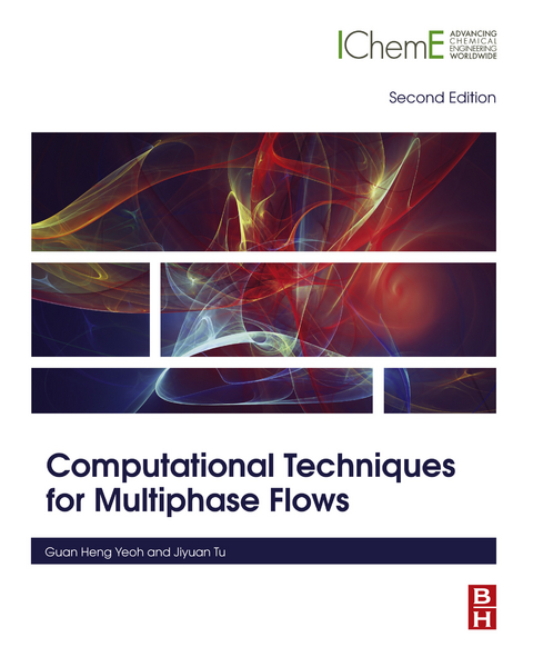 Computational Techniques for Multiphase Flows -  Jiyuan Tu,  Guan Heng Yeoh