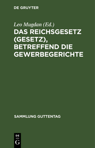 Das Reichsgesetz (Gesetz), betreffend die Gewerbegerichte