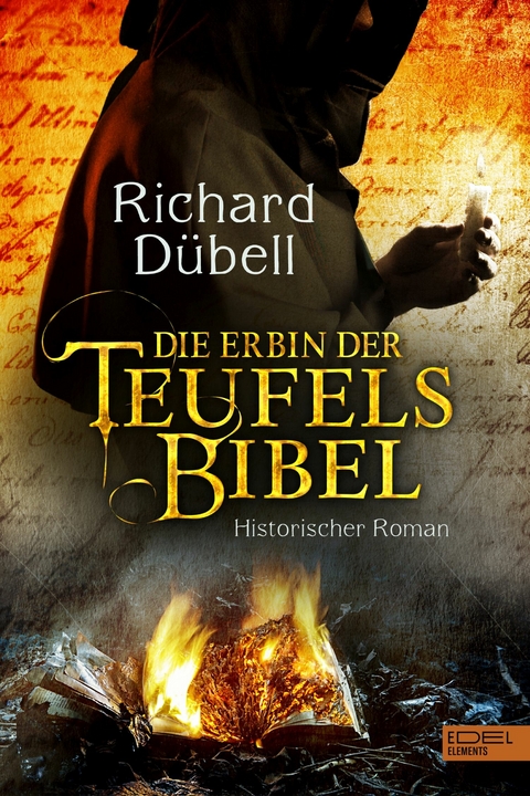 Die Erbin der Teufelsbibel - Richard D&uuml;bell