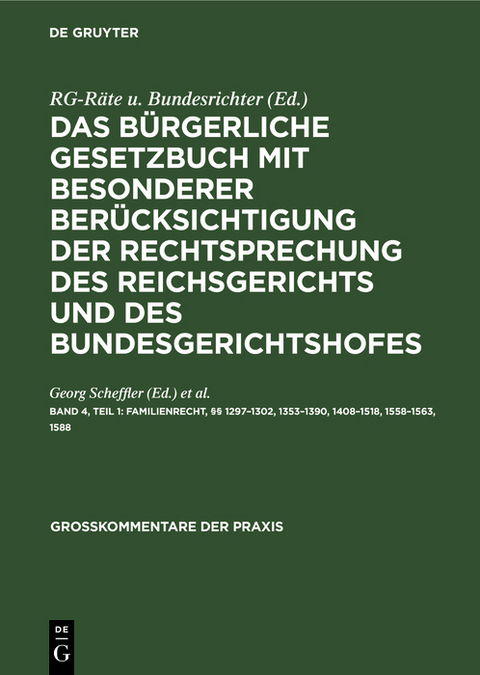 Familienrecht, &sect;&sect; 1297&ndash;1302, 1353&ndash;1390, 1408&ndash;1518, 1558&ndash;1563, 1588 - 