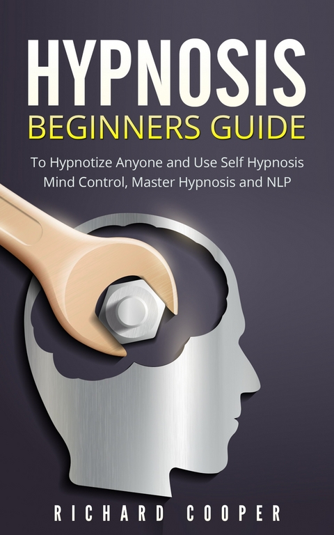 Hypnosis Beginners Guide -  Richard Cooper