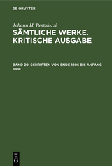 Schriften von Ende 1806 bis Anfang 1808 - Johann H. Pestalozzi