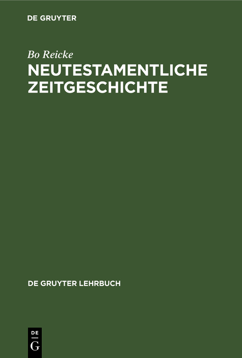 Neutestamentliche Zeitgeschichte - Bo Reicke