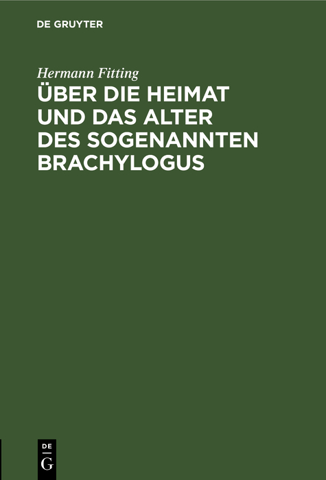 Über die Heimat und das Alter des sogenannten Brachylogus - Hermann Fitting