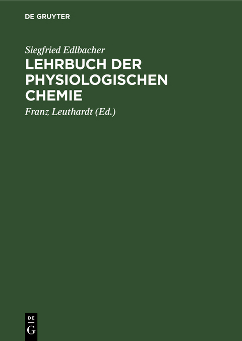 Lehrbuch der physiologischen Chemie - Siegfried Edlbacher