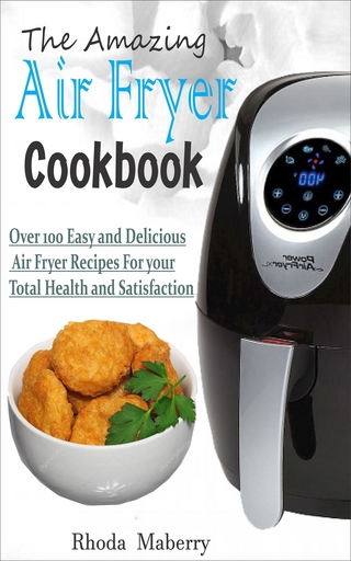 The Amazing Air Fryer Cookbook