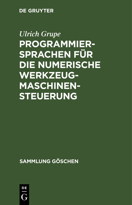 Programmiersprachen für die numerische Werkzeugmaschinensteuerung - Ulrich Grupe