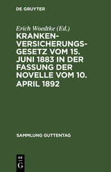 Krankenversicherungsgesetz vom 15. Juni 1883 in der Fassung der Novelle vom 10. April 1892 - 