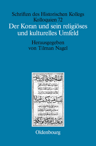 Der Koran und sein religiöses und kulturelles Umfeld
