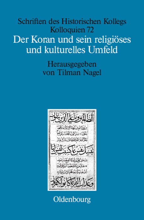 Der Koran und sein religi&ouml;ses und kulturelles Umfeld - 