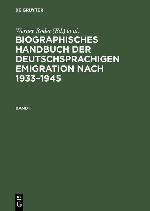 Biographisches Handbuch der deutschsprachigen Emigration nach 1933&ndash;1945 - 