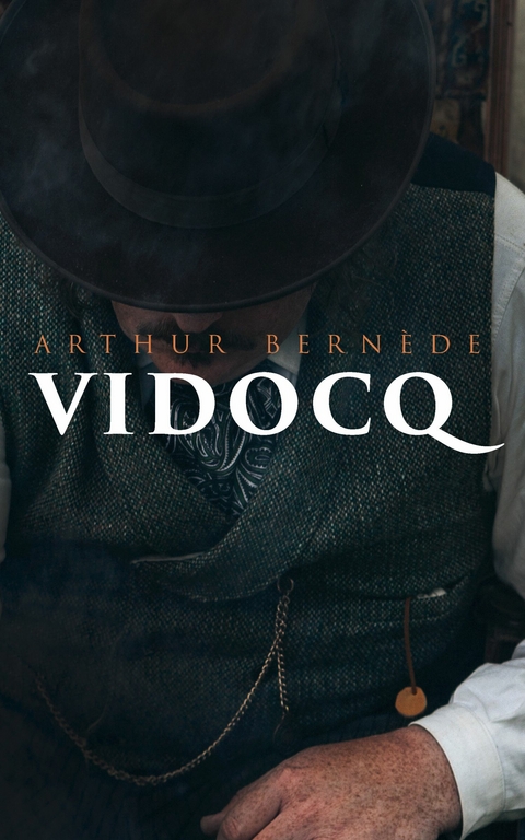 Vidocq - Arthur Bern&egrave;de
