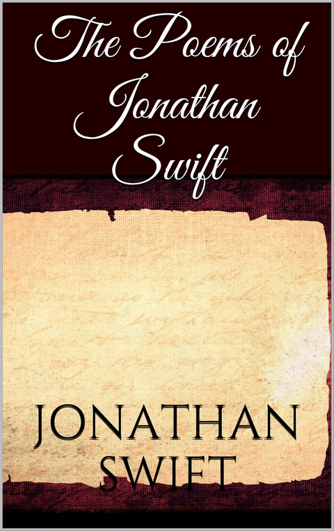 The Poems of Jonathan Swift - Jonathan Swift