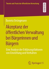 Akzeptanz der &ouml;ffentlichen Verwaltung bei B&uuml;rgerinnen und B&uuml;rgern - Daniela Str&uuml;ngmann