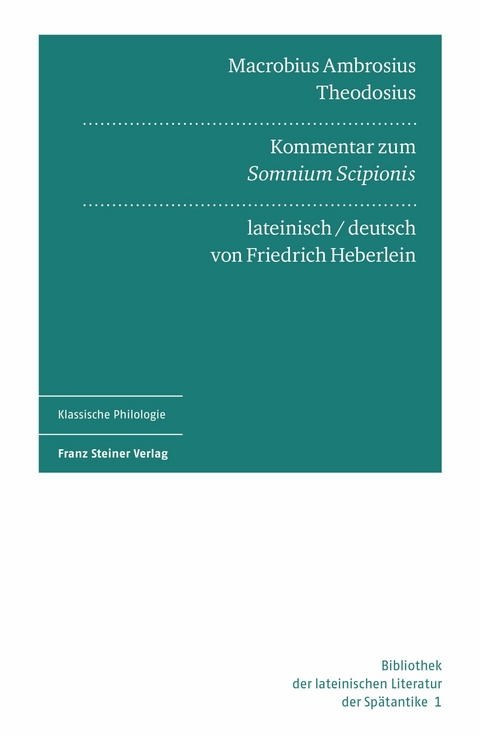 Macrobius Ambrosius Theodosius: Kommentar zum "Somnium Scipionis". Lateinisch und deutsch - 