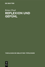 Reflexion und Gef&uuml;hl - Reiner Preul