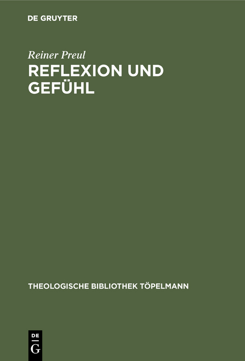Reflexion und Gef&uuml;hl - Reiner Preul