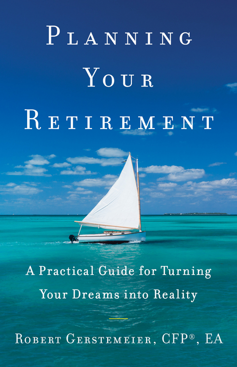 Planning Your Retirement -  Robert Gerstemeier