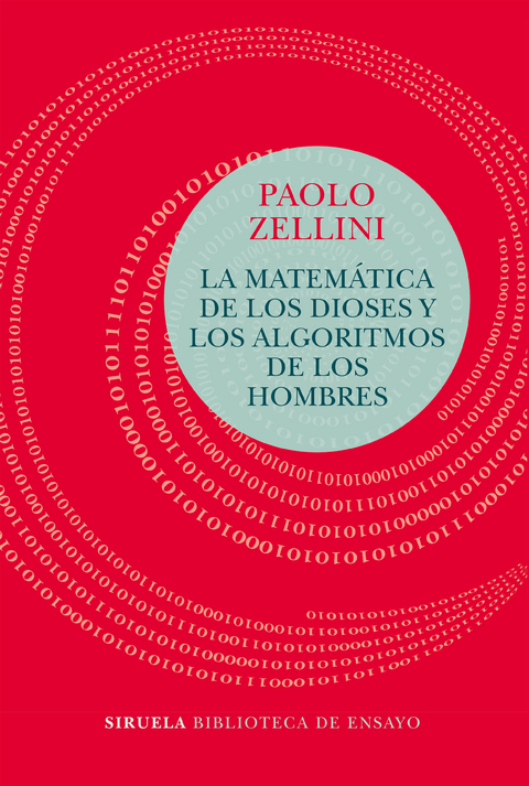 La matem&aacute;tica de los dioses y los algoritmos de los hombres -  Paolo Zellini