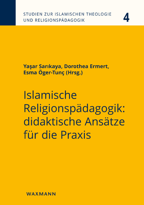 Islamische Religionsp&auml;dagogik: didaktische Ans&auml;tze f&uuml;r die Praxis - 