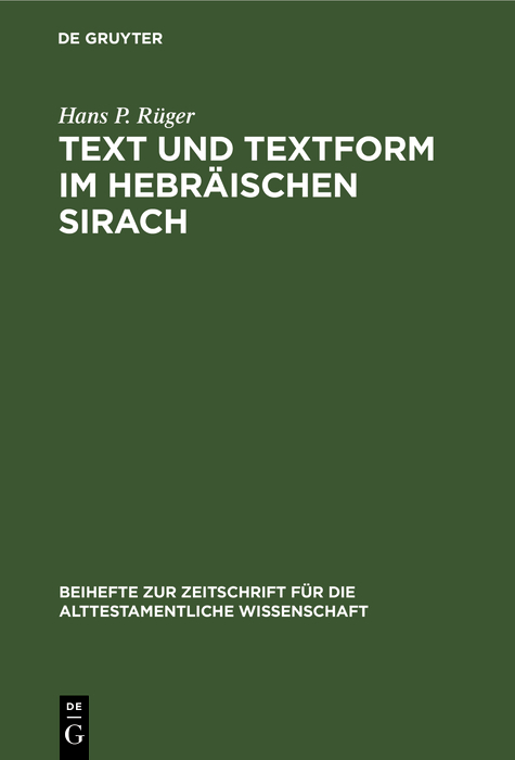 Text und Textform im hebr&auml;ischen Sirach - Hans P. R&uuml;ger