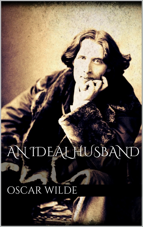 An Ideal Husband - Oscar Wilde