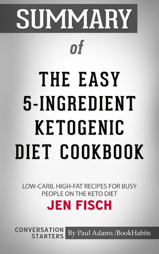 Summary of The Easy 5-Ingredient Ketogenic Diet Cookbook