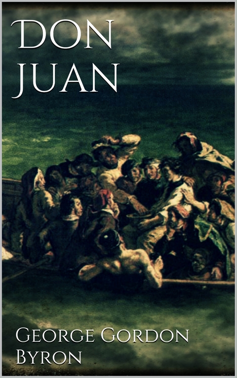 Don Juan - George Gordon Byron