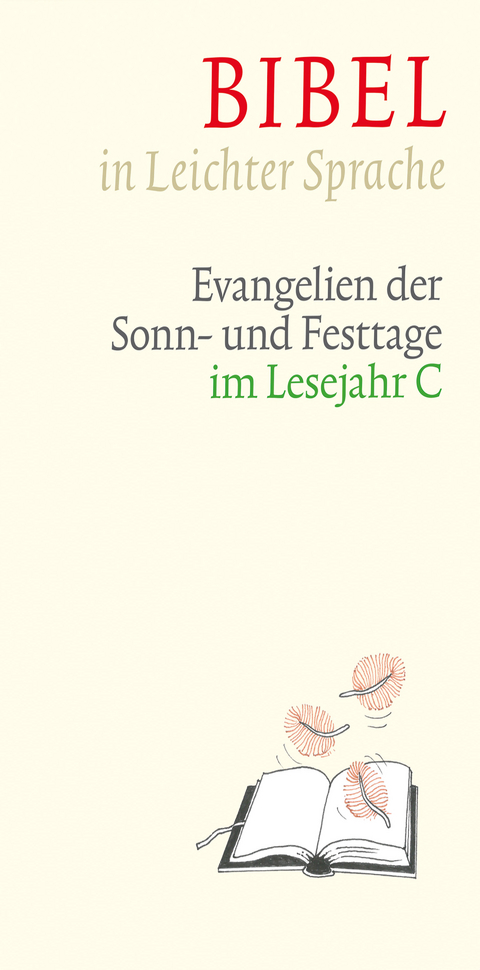 Bibel in Leichter Sprache - Dieter Bauer, Claudio Ettl, Paulis Mels