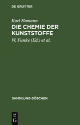 Die Chemie der Kunststoffe - Karl Hamann