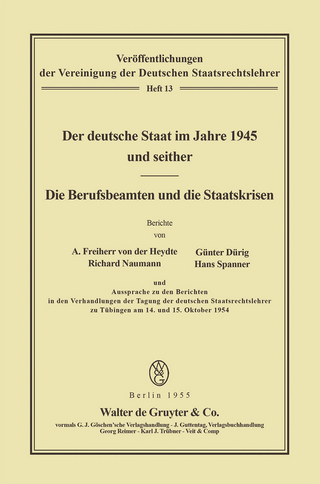 Der deutsche Staat im Jahre 1945 und seither. Die Berufsbeamten und die Staatskrisen