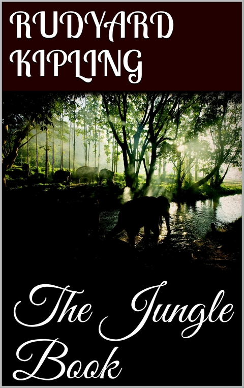 The Jungle Book - Rudyard Kipling