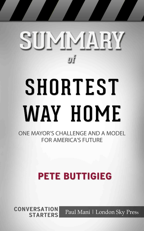 Summary of Shortest Way Home -  Paul Mani