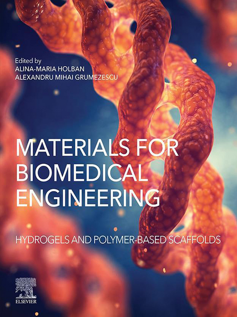 Materials for Biomedical Engineering: Hydrogels and Polymer-based Scaffolds - 
