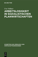 Arbeitslosigkeit in sozialistischen Planwirtschaften - Uwe Vollmer