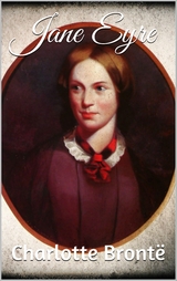 Jane Eyre - Charlotte Bront&euml;