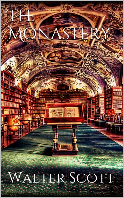 The Monastery - Walter Scott