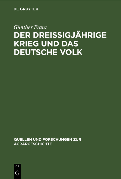 Der Drei&szlig;igj&auml;hrige Krieg und das deutsche Volk - G&uuml;nther Franz